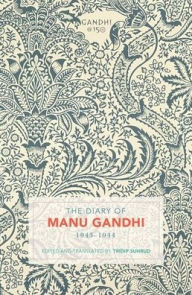 Title: The Diary of Manu Gandhi: 1943-1944, Author: Tridip Suhrud