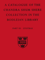 Title: A Descriptive Catalogue of The Sanskrit and Other Indian Manuscripts of the Chandra Shum Shere Collection in the Bodleian Library, Author: K. Parameswara Aithal