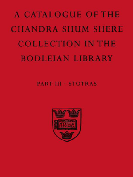 A Descriptive Catalogue of The Sanskrit and Other Indian Manuscripts of the Chandra Shum Shere Collection in the Bodleian Library