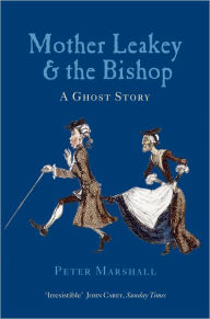 Title: Mother Leakey and the Bishop: A Ghost Story, Author: Peter Marshall