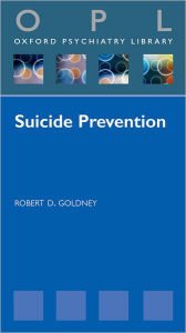 Title: Suicide Prevention, Author: Robert D. Goldney