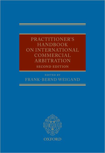 Practitioner's Handbook on International Commercial Arbitration / Edition 2