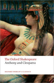 Title: Anthony and Cleopatra (Oxford Shakespeare Series), Author: William Shakespeare