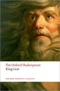 Title: The History of King Lear: The Oxford ShakespeareThe History of King Lear, Author: William Shakespeare