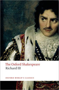 The Tragedy of King Richard III: The Oxford ShakespeareThe Tragedy of King Richard III