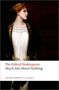 Title: Much Ado About Nothing: The Oxford ShakespeareMuch Ado About Nothing, Author: William Shakespeare