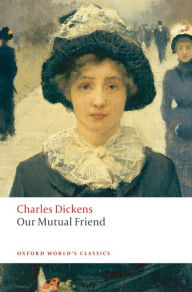 Title: Our Mutual Friend, Author: Charles Dickens