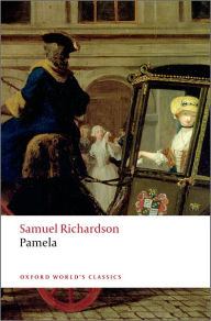 Title: Pamela: Or Virtue Rewarded, Author: Samuel Richardson