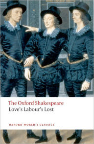 Title: Love's Labour's Lost: The Oxford Shakespeare, Author: William Shakespeare