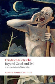 Title: Beyond Good and Evil: Prelude to a Philosophy of the Future, Author: Friedrich Nietzsche