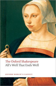 Title: All's Well that Ends Well: The Oxford Shakespeare, Author: William Shakespeare
