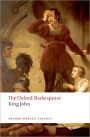 King John: The Oxford Shakespeare