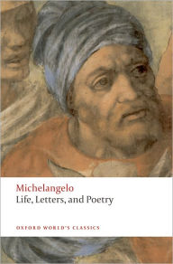 Title: Life, Letters, and Poetry, Author: Michelangelo