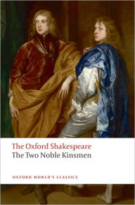 Title: The Two Noble Kinsmen, Author: William Shakespeare