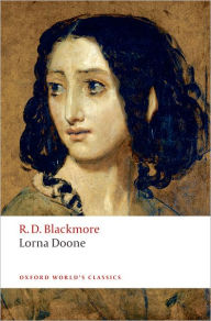 Title: Lorna Doone: A Romance of Exmoor, Author: R. D. Blackmore