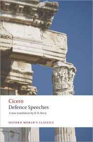 Title: Defence Speeches, Author: Cicero