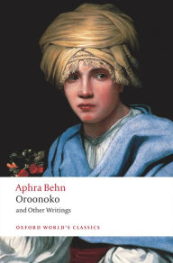 Title: Oroonoko, and Other Writings, Author: Aphra Behn