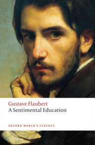 Title: A Sentimental Education, Author: Gustave Flaubert