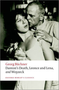 Title: Danton's Death, Leonce and Lena, Woyzeck / Edition 2, Author: Georg Büchner