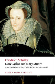 Title: Don Carlos and Mary Stuart, Author: Friedrich Schiller