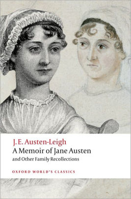 A Memoir of Jane Austen: and Other Family Recollections