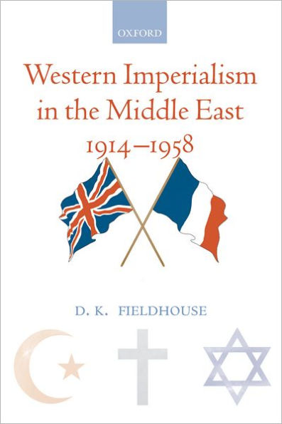 Western Imperialism in the Middle East 1914-1958