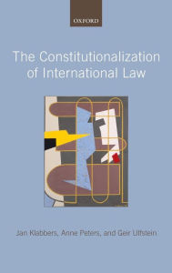 Title: The Constitutionalization of International Law, Author: Jan Klabbers