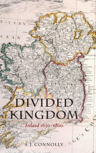 Divided Kingdom: Ireland 1630-1800