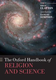 Title: The Oxford Handbook of Religion and Science, Author: Philip Clayton