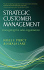 Strategic Customer Management: Strategizing the Sales Organization