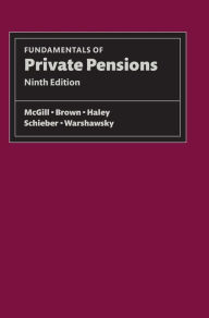 Title: Fundamentals of Private Pensions / Edition 9, Author: Dan McGill