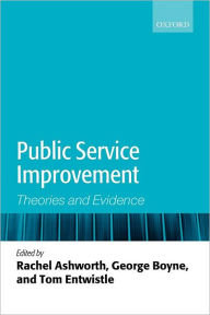 Title: Public Service Improvement: Theories and Evidence, Author: Rachel E. Ashworth