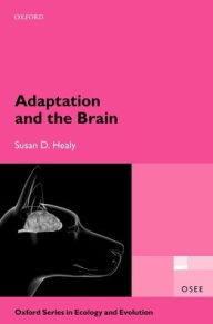 Title: Adaptation and the Brain, Author: Susan D. Healy
