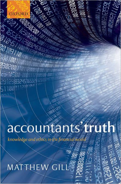 Accountants' Truth: Knowledge and Ethics in the Financial World
