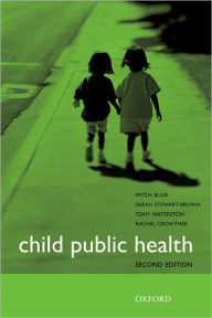 Title: Child Public Health / Edition 2, Author: Mitch Blair