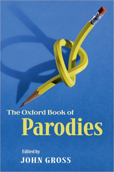 The Oxford Book of Parodies