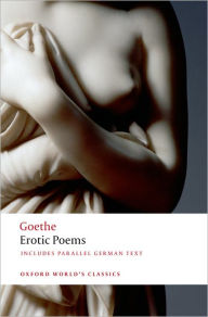 Title: Erotic Poems, Author: Johann Wolfgang von Goethe