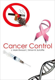 Title: Cancer Control, Author: J. Mark Elwood