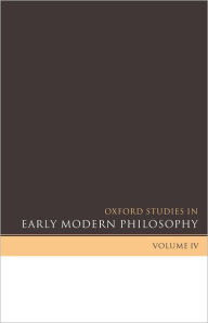 Title: Oxford Studies in Early Modern Philosophy: Volume IV, Author: Daniel Garber