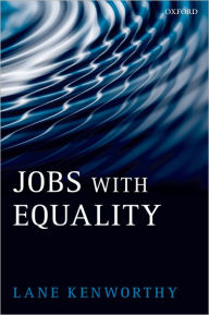 Title: Jobs with Equality, Author: Lane Kenworthy