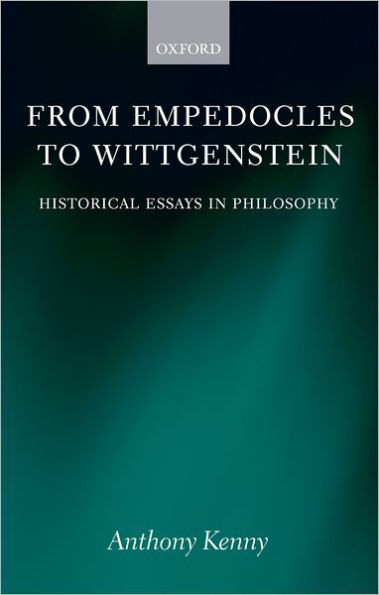 From Empedocles to Wittgenstein: Historical Essays in Philosophy