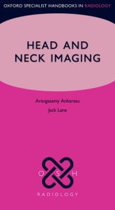 Title: Head and Neck Imaging, Author: Arangasamy Anbarasu