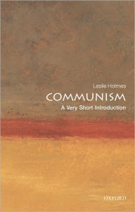 Title: Communism: A Very Short Introduction, Author: Leslie Holmes