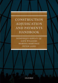 Title: Construction Adjudication and Payments Handbook, Author: Merissa Martinez