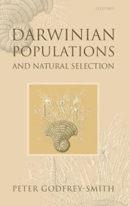 Title: Darwinian Populations and Natural Selection, Author: Peter Godfrey-Smith