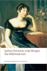 Title: The Wild Irish Girl: A National Tale, Author: Lady Morgan