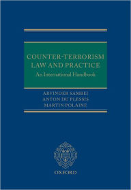 Title: Counter-Terrorism Law and Practice: An International Handbook, Author: Martin Polaine