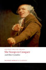 She Stoops to Conquer and Other Comedies