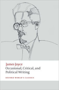 Title: Occasional, Critical, and Political Writing, Author: James Joyce