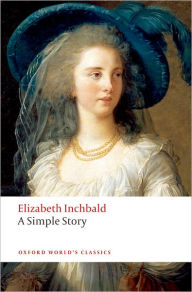 Title: A Simple Story, Author: Elizabeth Inchbald